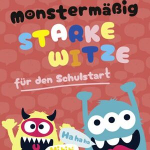 Monstermässig starke Witze für den Schulstart