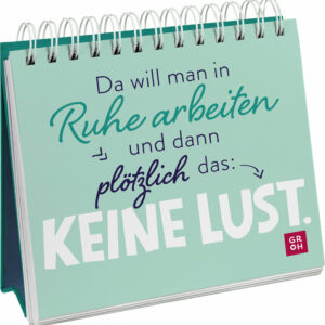 Da will man in Ruhe arbeiten...