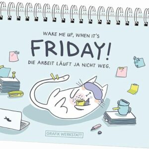 Spiralbuch wake me up when it's friday