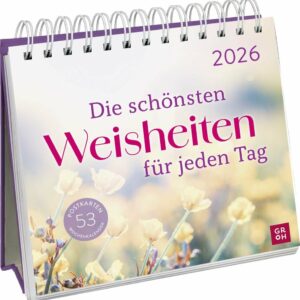 die schönsten Weisheiten für jeden Tag