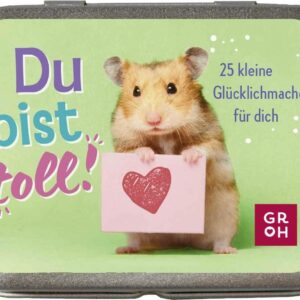 Du bist toll!