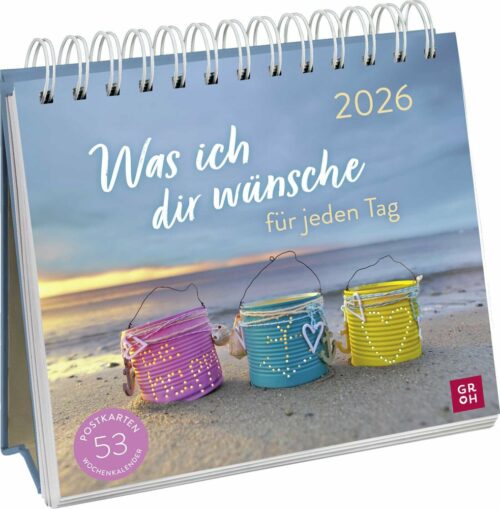Was ich dir wünsche für jeden Tag