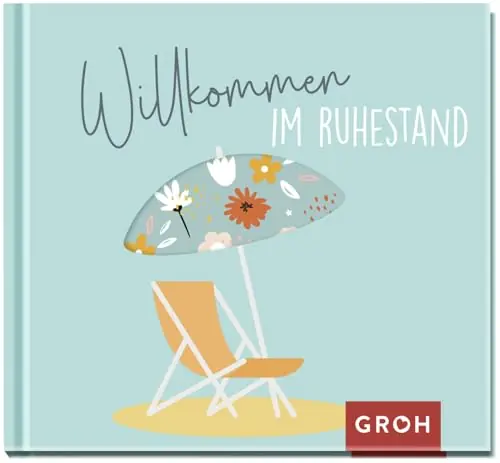 Willkommen im Ruhestand!