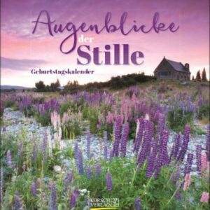 Geburtstagskale. Augenblicke der Stille