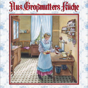 Aus Großmutters Küche